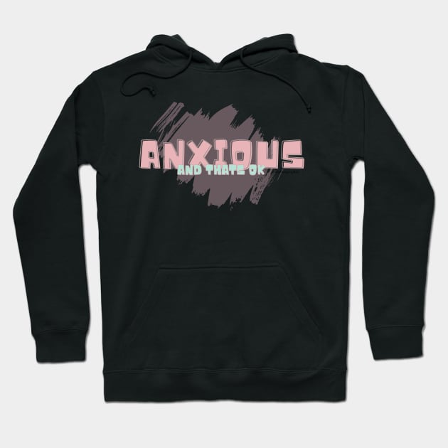 Anxious Hoodie by unrefinedgraphics